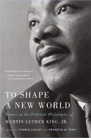 To Shape a New World Paperback by Tommie Shelby