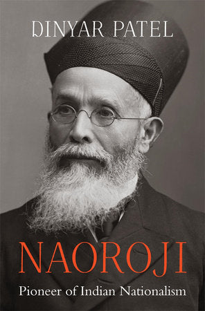 Naoroji Hardcover by Dinyar Patel