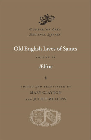 Old English Lives of Saints Hardcover by Aelfric