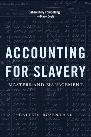 Accounting for Slavery Paperback by Caitlin Rosenthal