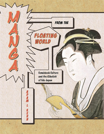 Manga from the Floating World Paperback by Adam L. Kern