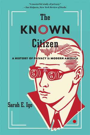 Known Citizen Paperback by Sarah E. Igo