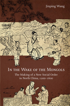 In the Wake of the Mongols Paperback by Jinping Wang