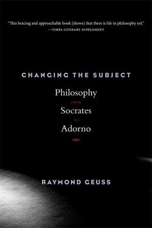Changing the Subject Paperback by Raymond Geuss