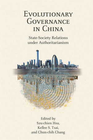 Evolutionary Governance in China Paperback by Szu-chien Hsu