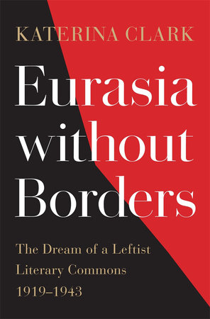 Eurasia without Borders Hardcover by Katerina Clark
