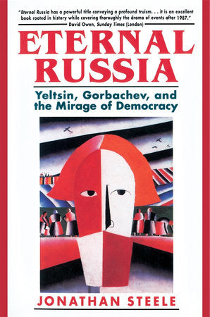 Eternal Russia Paperback by Jonathan Steele