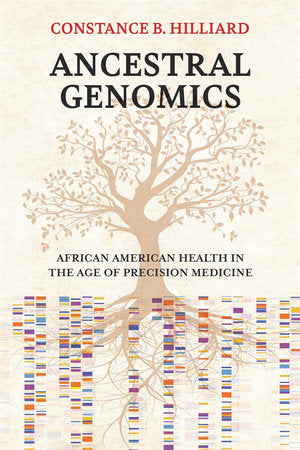 Ancestral Genomics Hardcover by Constance B. Hilliard