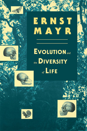 Evolution and the Diversity of Life Paperback by Ernst Mayr