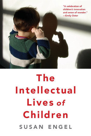 The Intellectual Lives of Children Paperback by Susan Engel