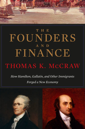 Founders and Finance Paperback by Thomas K. McCraw