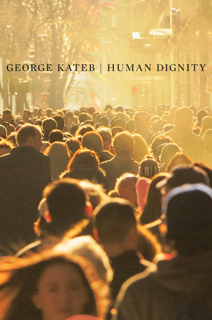 Human Dignity Paperback by George Kateb