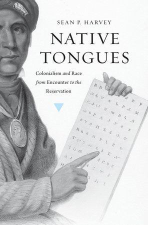 Native Tongues Hardcover by Sean P. Harvey