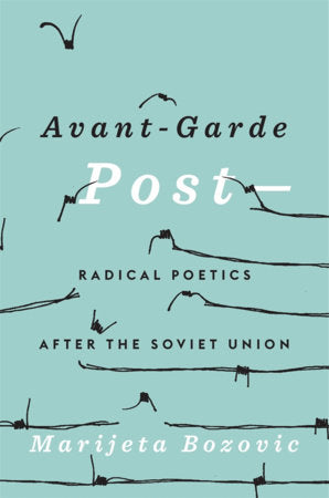 Avant-Garde Post- Hardcover by Marijeta Bozovic