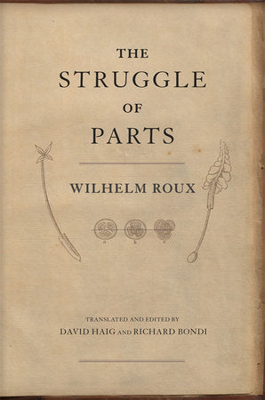 Struggle of Parts Hardcover by Wilhelm Roux