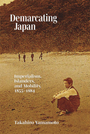 Demarcating Japan Hardcover by Takahiro Yamamoto