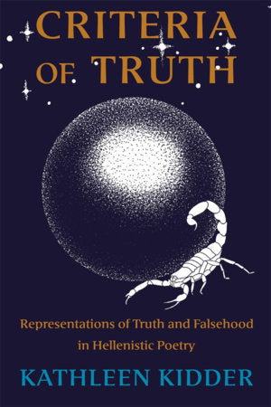 Criteria of Truth Paperback by Kathleen Kidder