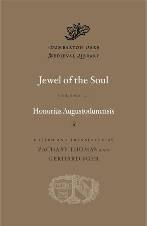 Jewel of the Soul Hardcover by Honorius Augustodunensis