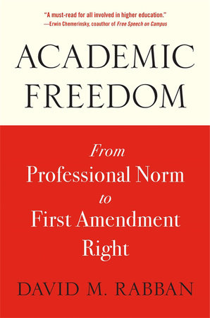 Academic Freedom Paperback by David M. Rabban