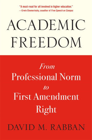 Academic Freedom Paperback by David M. Rabban