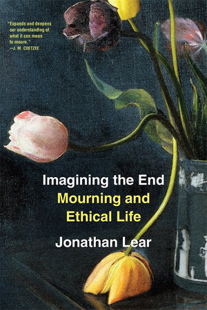 Imagining the End Paperback by Jonathan Lear