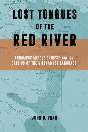 Lost Tongues of the Red River Hardcover by John D. Phan