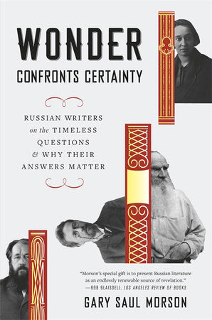 Wonder Confronts Certainty Paperback by Morson, Gary Saul