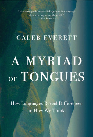 Myriad of Tongues Paperback by Caleb Everett