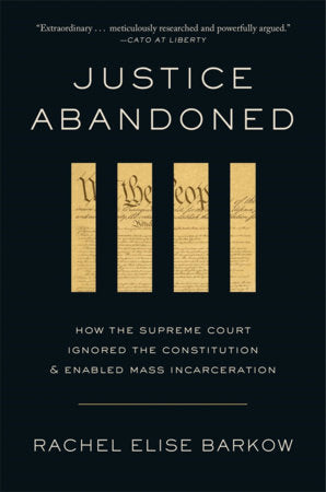 Justice Abandoned Paperback by Rachel Elise Barkow