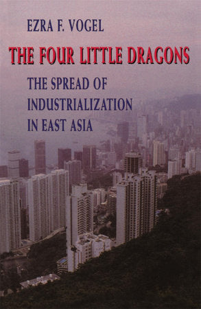 Four Little Dragons Paperback by Ezra F. Vogel