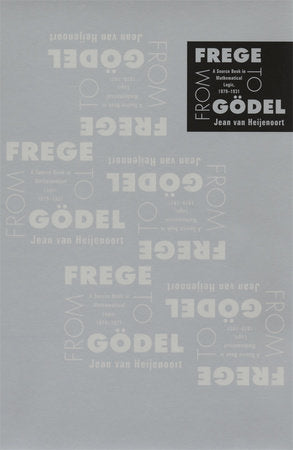 From Frege to Godel Paperback by Jean van Heijenoort