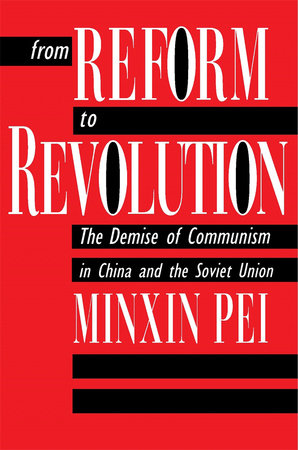 From Reform to Revolution Paperback by Minxin Pei