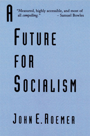 Future for Socialism Paperback by John E. Roemer