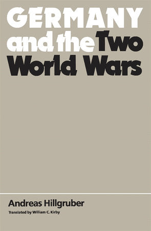 Germany and the Two World Wars Paperback by Andreas Hillgruber