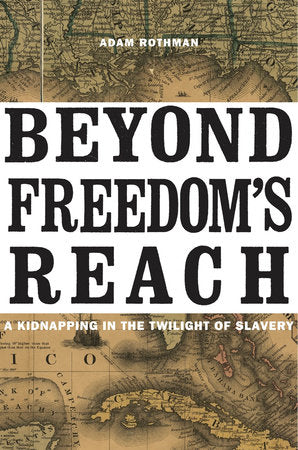 Beyond Freedom's Reach Hardcover by Adam Rothman
