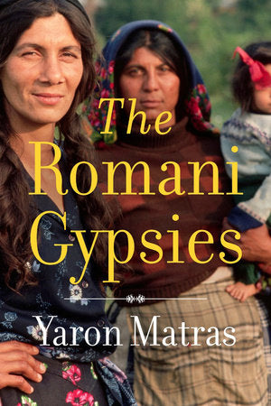 Romani Gypsies Hardcover by Yaron Matras