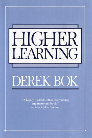 Higher Learning Paperback by Derek Bok