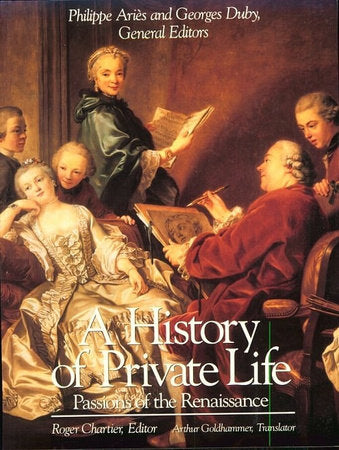 Passions of the Renaissance Paperback by Roger Chartier