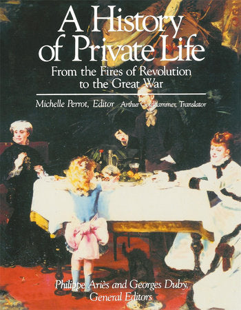 From the Fires of Revolution to the Great War Paperback by Michelle Perrot
