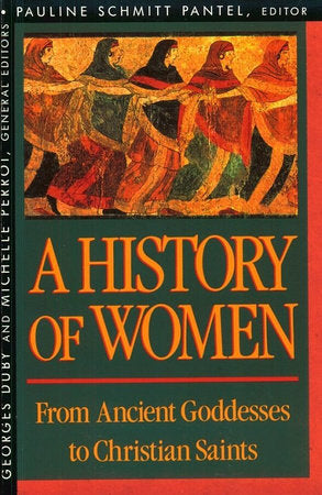 From Ancient Goddesses to Christian Saints Paperback by Georges Duby