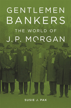 Gentlemen Bankers Paperback by Susie J. Pak