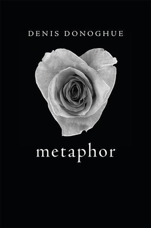 Metaphor Hardcover by Denis Donoghue