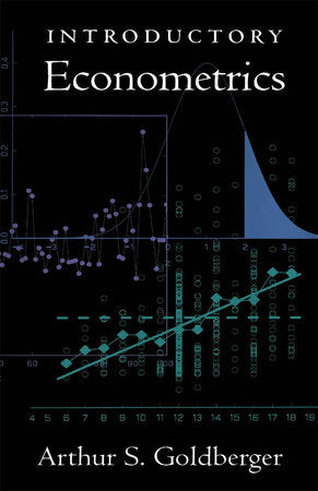 Introductory Econometrics Hardcover by Arthur S. Goldberger