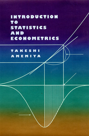 Introduction to Statistics and Econometrics Hardcover by Takeshi Amemiya