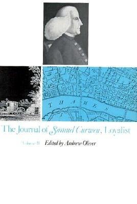 Journal of Samuel Curwen, Loyalist Hardcover by Samuel Curwen