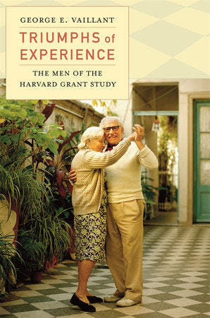 Triumphs of Experience Paperback by George E. Vaillant