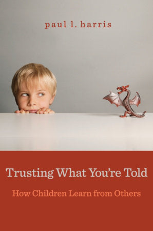 Trusting What You're Told Paperback by Paul L. Harris