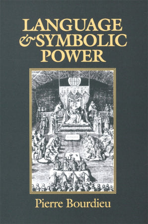 Language and Symbolic Power Paperback by Pierre Bourdieu