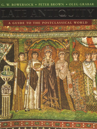 Late Antiquity Hardcover by G. W. Bowersock