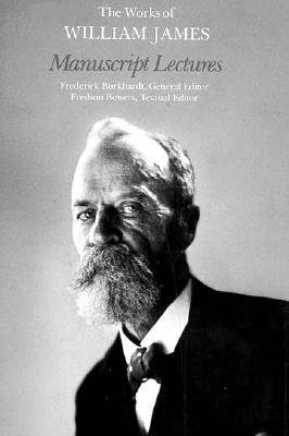 Manuscript Lectures Hardcover by William James